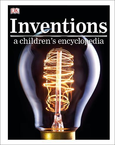 Inventions A Children's Encyclopedia | Dorling Kindersley