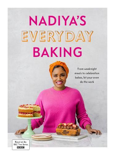 Nadiyas Everyday Baking | Nadiya Hussain