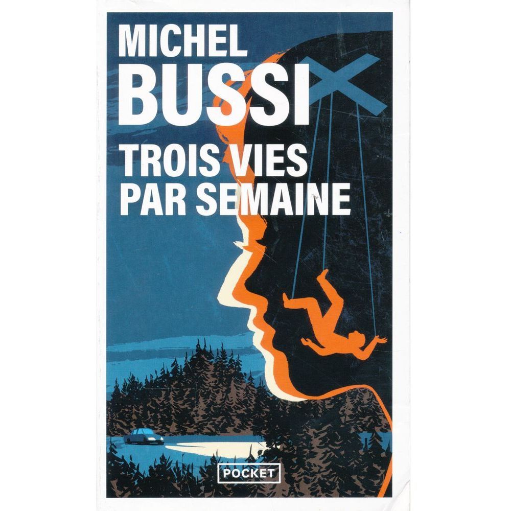 Trois Vies Par Semaine | Bussi Michel