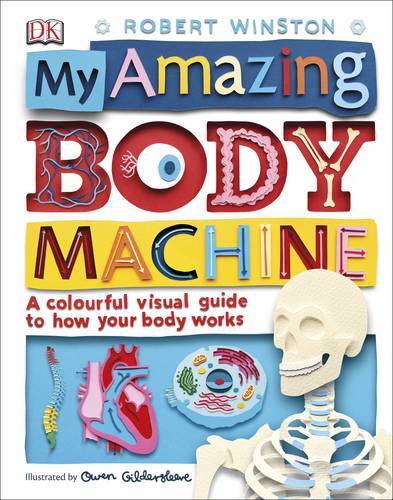 My Amazing Body Machine | Dorling Kindersley