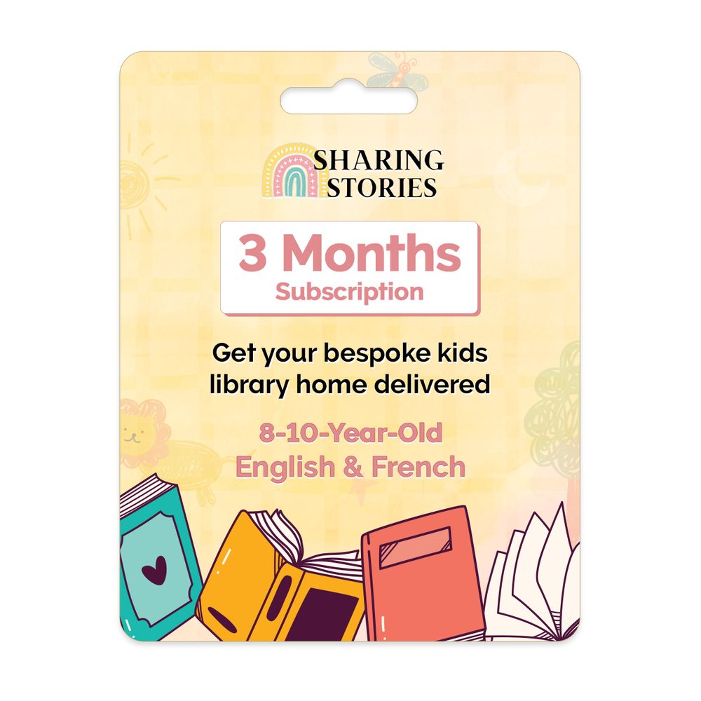 Sharing Stories - 3 Months Kids Books Subscription - English & French (8 to 10+ Years)