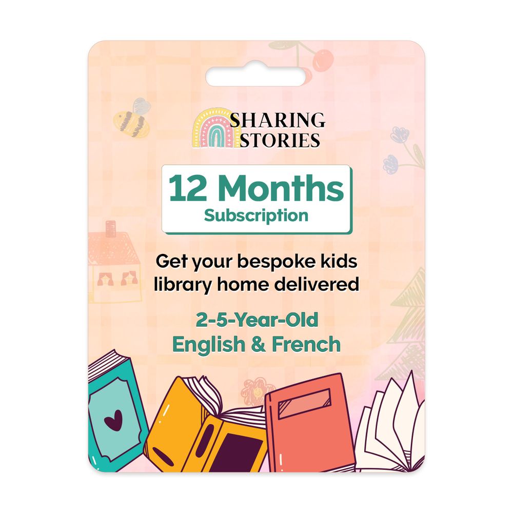 Sharing Stories - 12 Months Kids Books Subscription - English & French (2 to 5 Years)