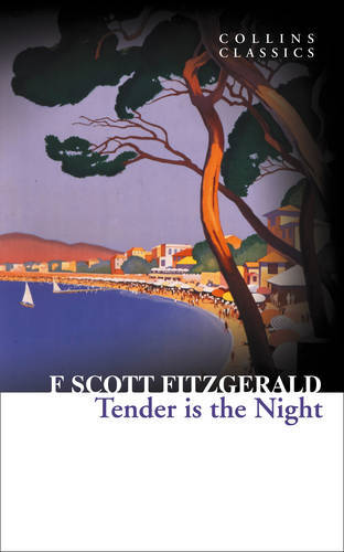 Tender Is The Night | F Scott Fitzgerald