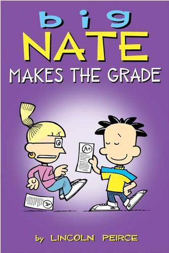Big Nate Makes The Grade | Lincoln Pierce