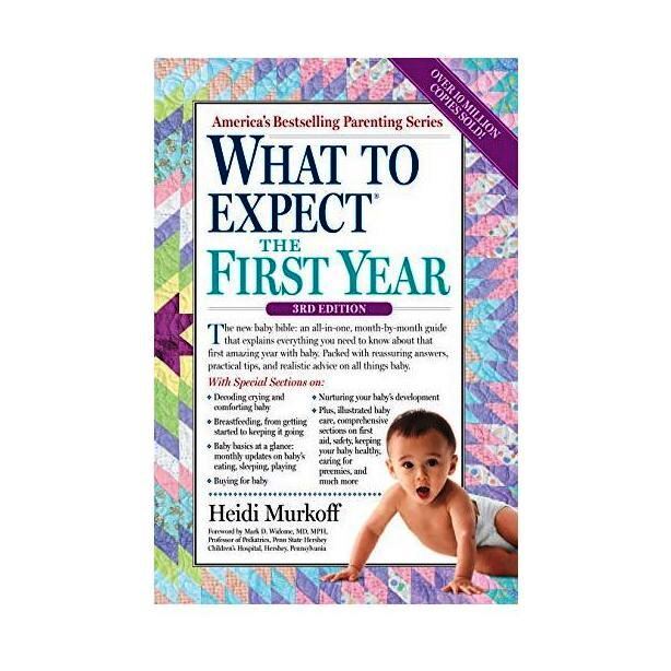 What to Expect the First Year | Heidi Murkoff