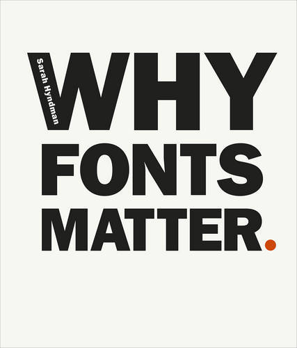 Why Fonts Matter | Sarah Hyndman