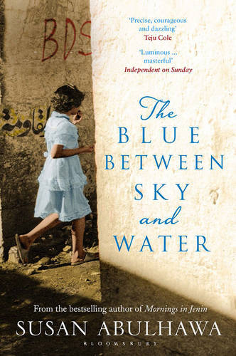 The Blue Between Sky and Water | Susan Abulhawa