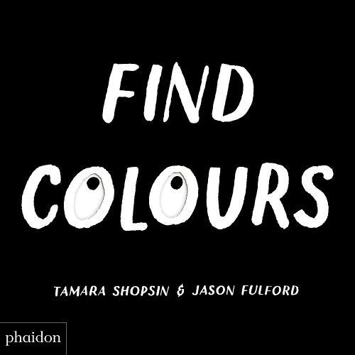 Find Colours Published in association with the Whitney Museum of American Art | Tamara Shopsin