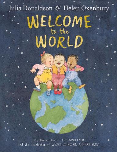 Welcome To The World | Julia Donaldson