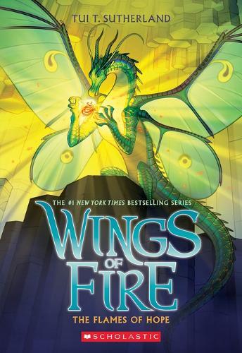 Wings Of Fire 15 - The Flames Of Hope | Tui Sutherland