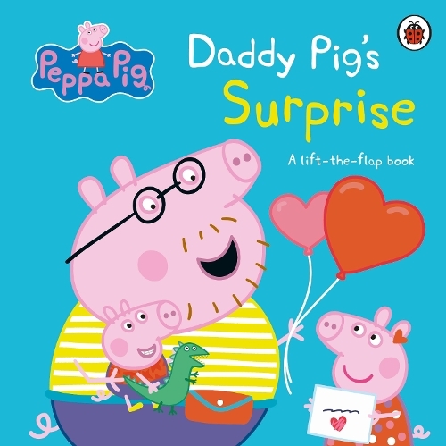 Peppa Pig - Daddy Pig's Surprise - A Lift-The-Flap Book | Peppa Pig