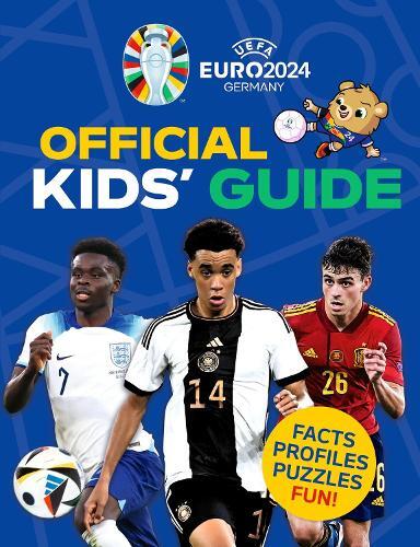 Uefa Euro 2024 Official Kids' Guide | Kevin Pettman