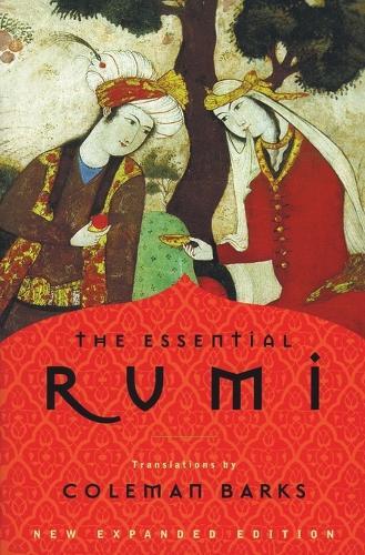 The Essential Rumi | Jalal Al-Din Al Rumi