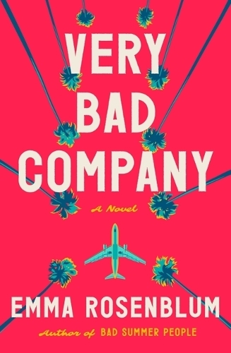 Very Bad Company (International Edition) | Emma Rosenblum