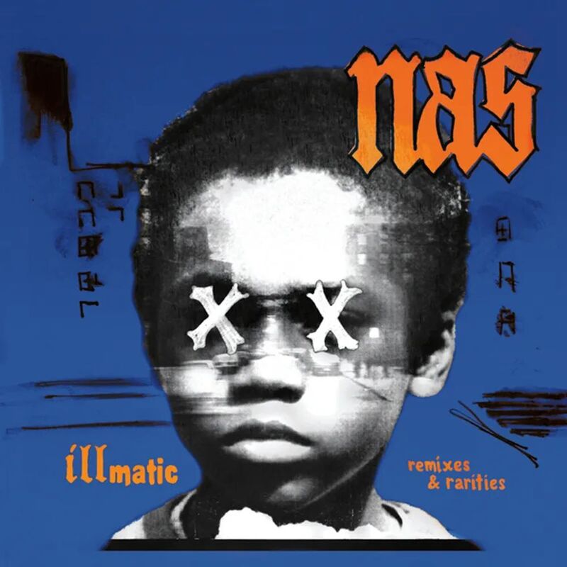 Illmatic: Remixes & Rarities | Nas