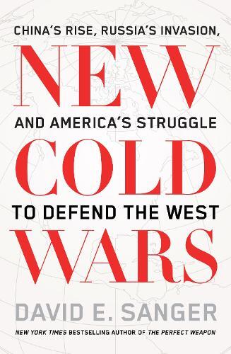 New Cold Wars | David E. Sanger