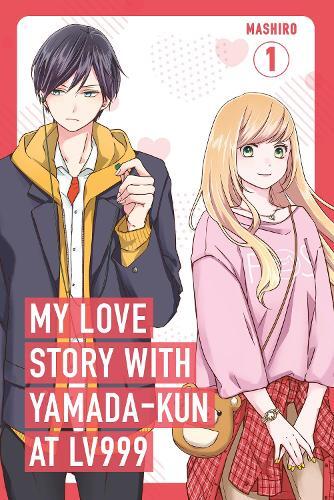 My Love Story With Yamada-Kun at LV999 Vol. 1 | Mashiro