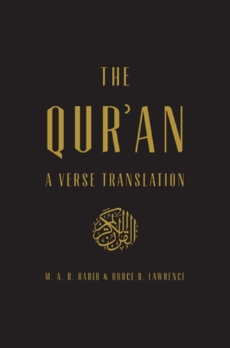 The Qur'an - A Verse Translation | M A R Habib