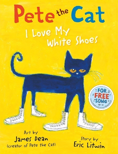 Pete The Cat I Love My White Shoes | Eric Litwin