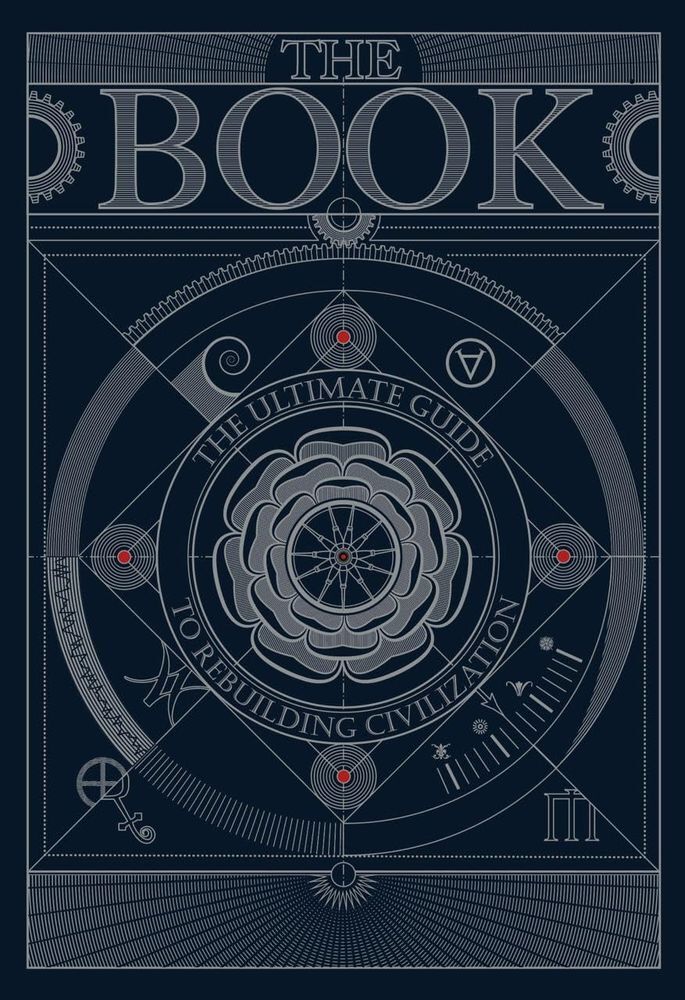 The Book - The Ultimate Guide To Rebuilding Civilization | Hungry Minds