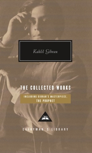 Collected Works of Kahlil Gibran | Kahlil Gibran