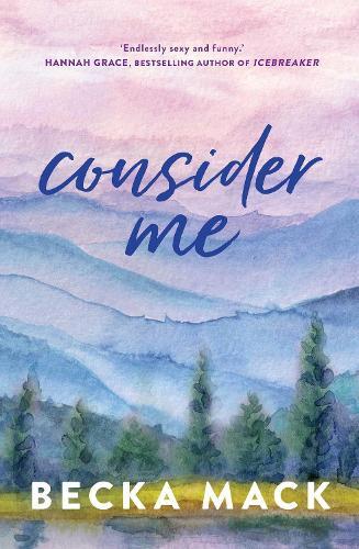 Consider Me | Becka Mack