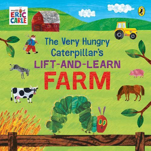 Very Hungry Caterpillar's Lift And Learn - Farm | Eric Carle