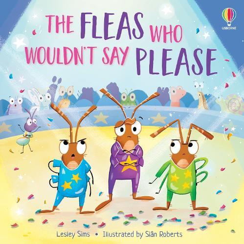 The Fleas Who Wouldn't Say Please | Lesley Sims