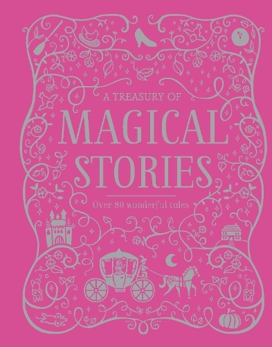 A Treasury Of Magical Stories | Parragon