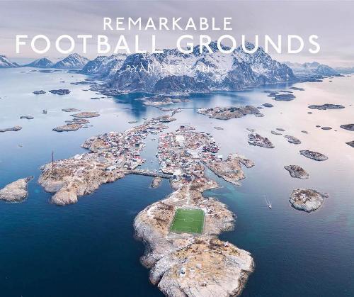 Remarkable Football Grounds