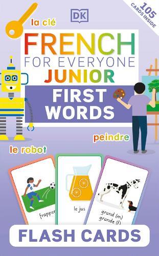 French For Everyone Junior First Words Flash Cards | Dorling Kindersley