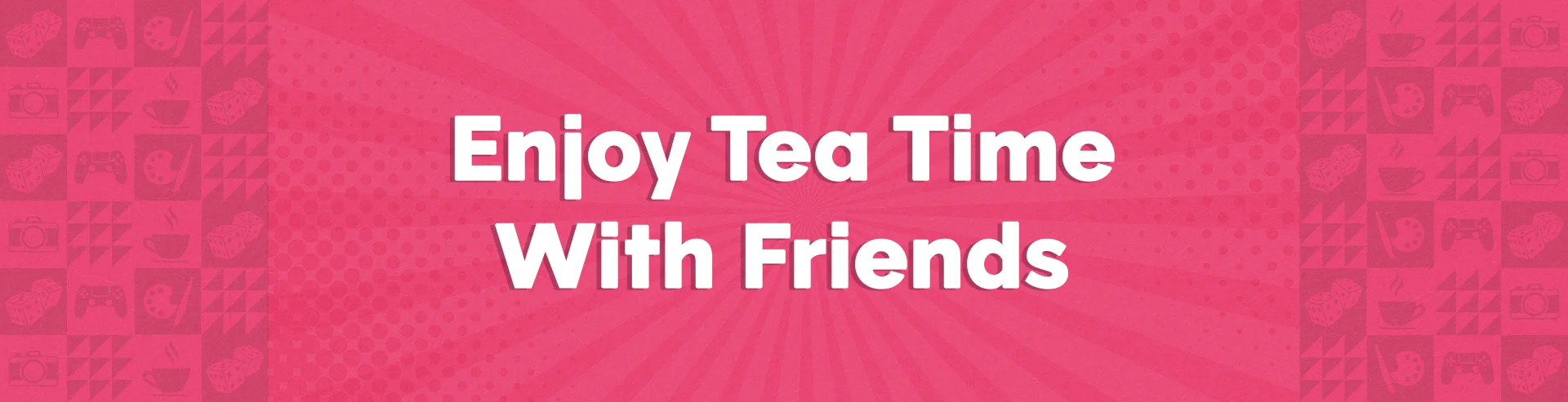 VM-Hero-Enjoy-Tea-Time-With-Friends-1920x493.webp